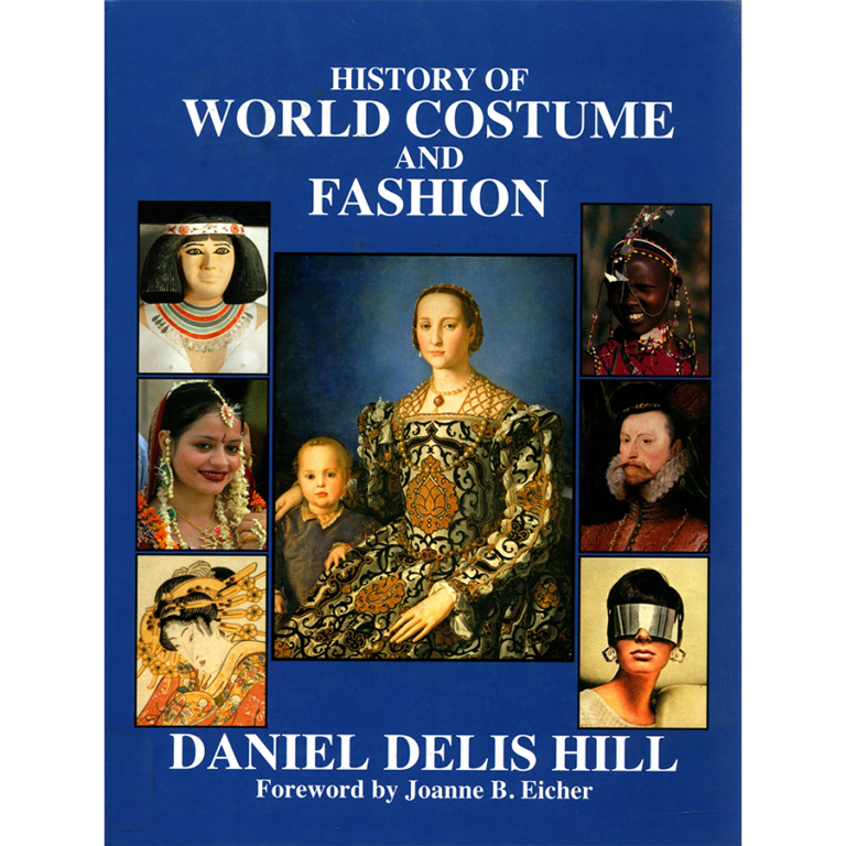 History of World Costume and Fashion (2011) Fashion History Timeline
